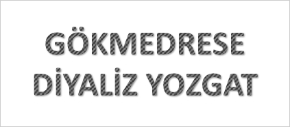 GÖTMEDRESE DİYALİZ YOZGAT